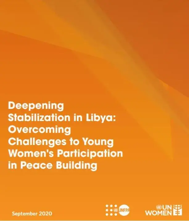 Deepening Stabilization in Libya: Overcoming Challenges to Young Women's Participation in Peace Building